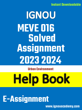 IGNOU MEVE 016 Solved Assignment 2023 2024
